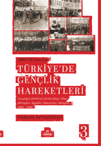 1960 Yılı Sonrası Türkiye’de Gençlik Hareketleri 3