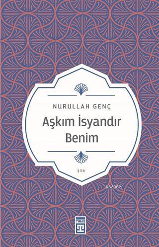 Aşkım İsyandır Benim