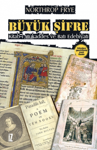 Büyük Şifre ;Kitab-ı Mukaddes ve Batı Edebiyatı