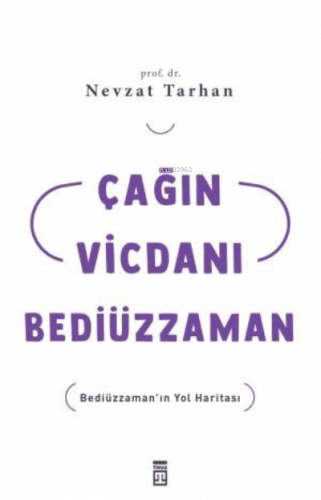 Çağın Vicdanı Bediüzzaman