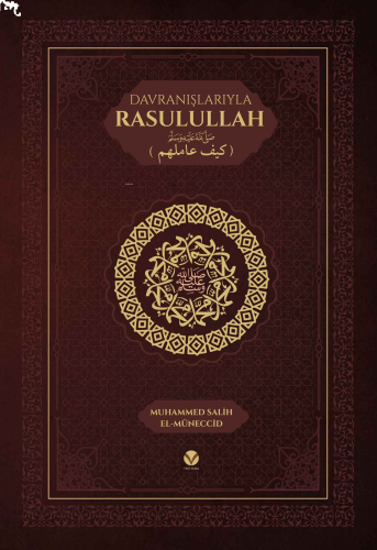Davranışlarıyla Rasulullah ﷺ