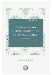 Dil Felsefesi Açısından Kur'an Belagatinde Hitap Ve Muhatap İlişkisi