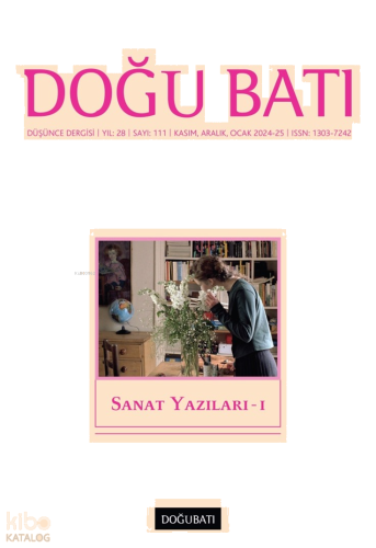 Düşünce Dergisi Yıl: 28 - Sayı: 111 Kasım, Aralık, Ocak 2024-25;Sanat Yazıları - I