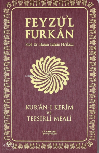 Feyzü'l Furkân Kur'ânı Kerîm ve Tefsirli Meali (Sempatik Cep Boy - İnce Cilt - Bordo)