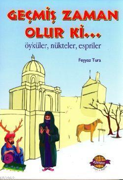 Geçmiş Zaman Olur Ki
