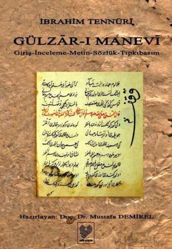 Gülzâr-ı Manevi; Giriş - İnceleme - Metin - Sözlük - Tıpkıbasım