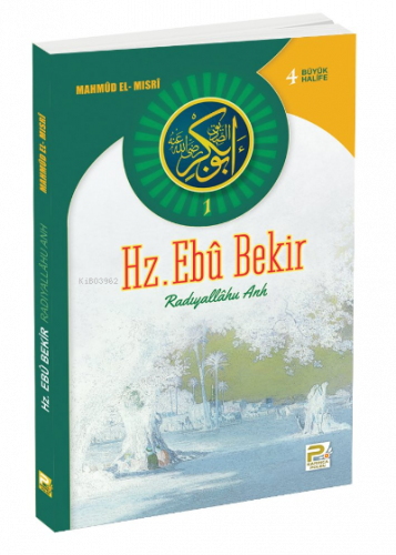Hz. Ebu Bekir;Radıyallahu Anh