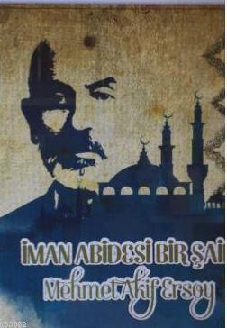 İmanıyla Abidleşen Bir Şair