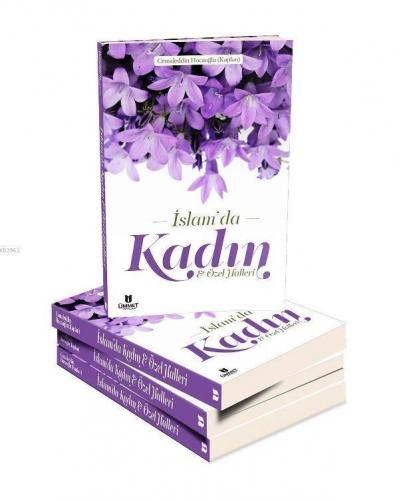 İslam'da Kadın ve Özel Halleri