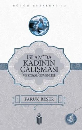 İslam'da Kadının Çalışması Ve Sosyal Güvenliği