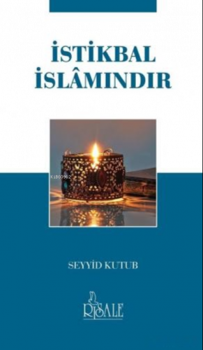 İstikbal İslamındır