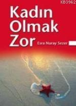 Kadın Olmak Zor