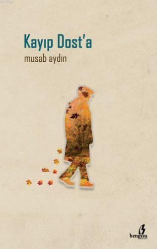 Kayıp Dost'a