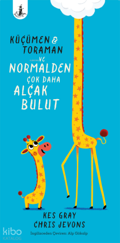 Küçümen & Toraman ve Normalden Çok Daha Alçak Bulut