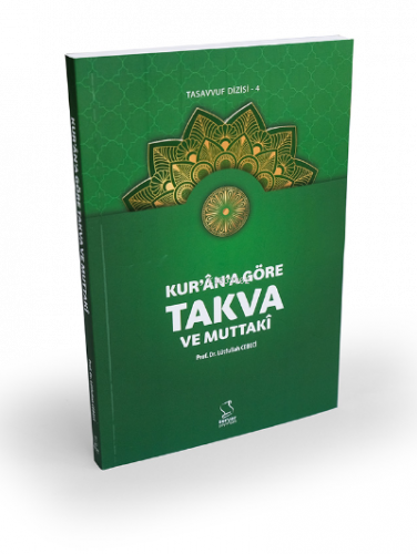 Kur'an'a Göre Takva ve Muttakî
