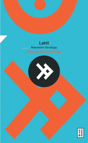Lahit;Nesnenin Varoluşu