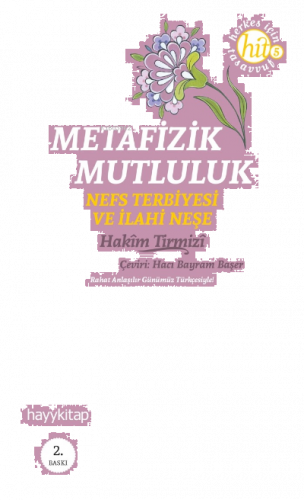 Metafizik Mutluluk; Nefs Terbiyesi ve İlahi Neşe