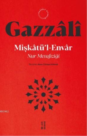 Mişkatül Envar; Nur Metafiziği