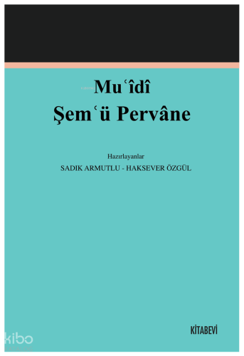 Muʿîdî Şemʿü Pervâne