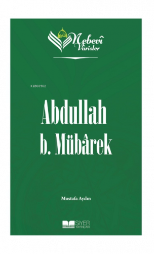 Abdullah B Mübarek;Nebevi Varisler 22