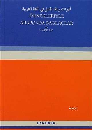 Örnekleriyle Arapçada Bağlaçlar ve Yapılar
