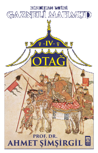 Otağ IV: Gazneli Mahmud;Hindistan Fatihi