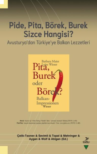 Pide, Pita, Börek, Burek Sizce Hangisi? - Avusturya'dan Türkiye'ye Balkan Lezzetleri