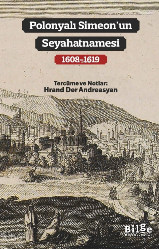 Polonyalı Simeon'un Seyahatnamesi (1608-1619)
