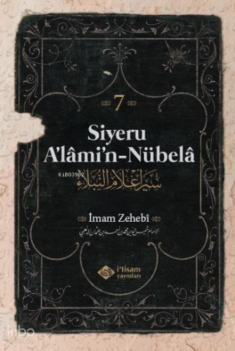 Siyeru A'lâmi'n-Nübelâ Tercümesi (7. Cilt)
