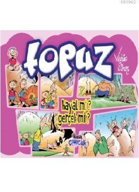 Topuz; Hayal Mi? Gerçek Mi?