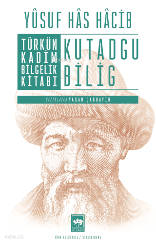 Türkün Kadim Bilgelik Kitabı: Kutadgu Bilig