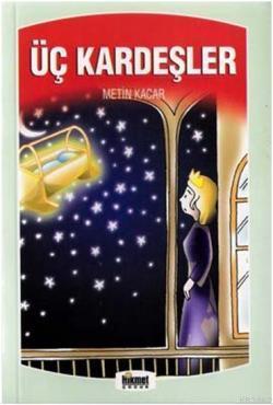 Üç Kardeşler & Masal Sandığı
