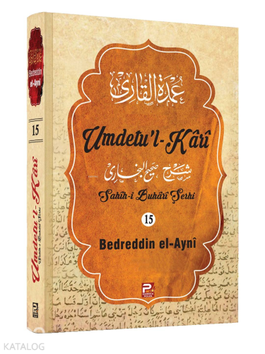Umdetu'l-Kari (15. Cilt)