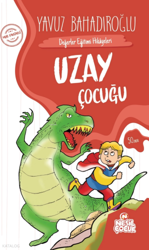 Uzay Çocuğu;Değerler Eğitimi Hikâyeleri
