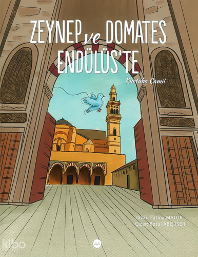 Zeynep Ve Domates Endülüs'te: Kurtuba Camii