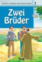 Zwei Brüder, Erzahlungen Von Said Nursi 3